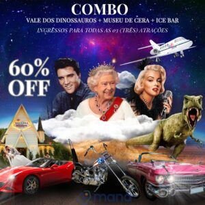 Combo: Vale dos Dinossauros + Museu de Cera + Ice Bar